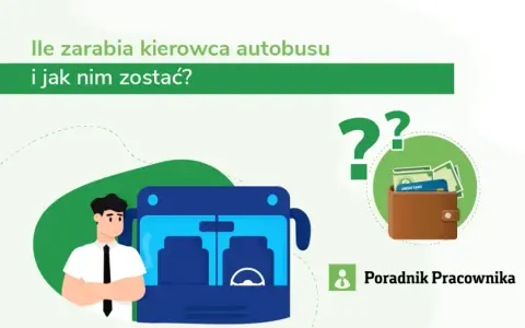 Ile zarabia kierowca busa za kilometr? Sprawdź stawki w Polsce
