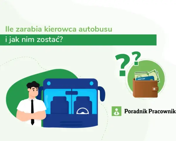 Ile zarabia kierowca busa za kilometr? Sprawdź stawki w Polsce